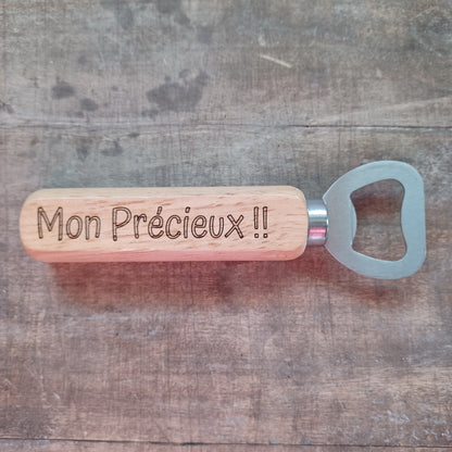 Décapsuleur "Mon Précieux!!"