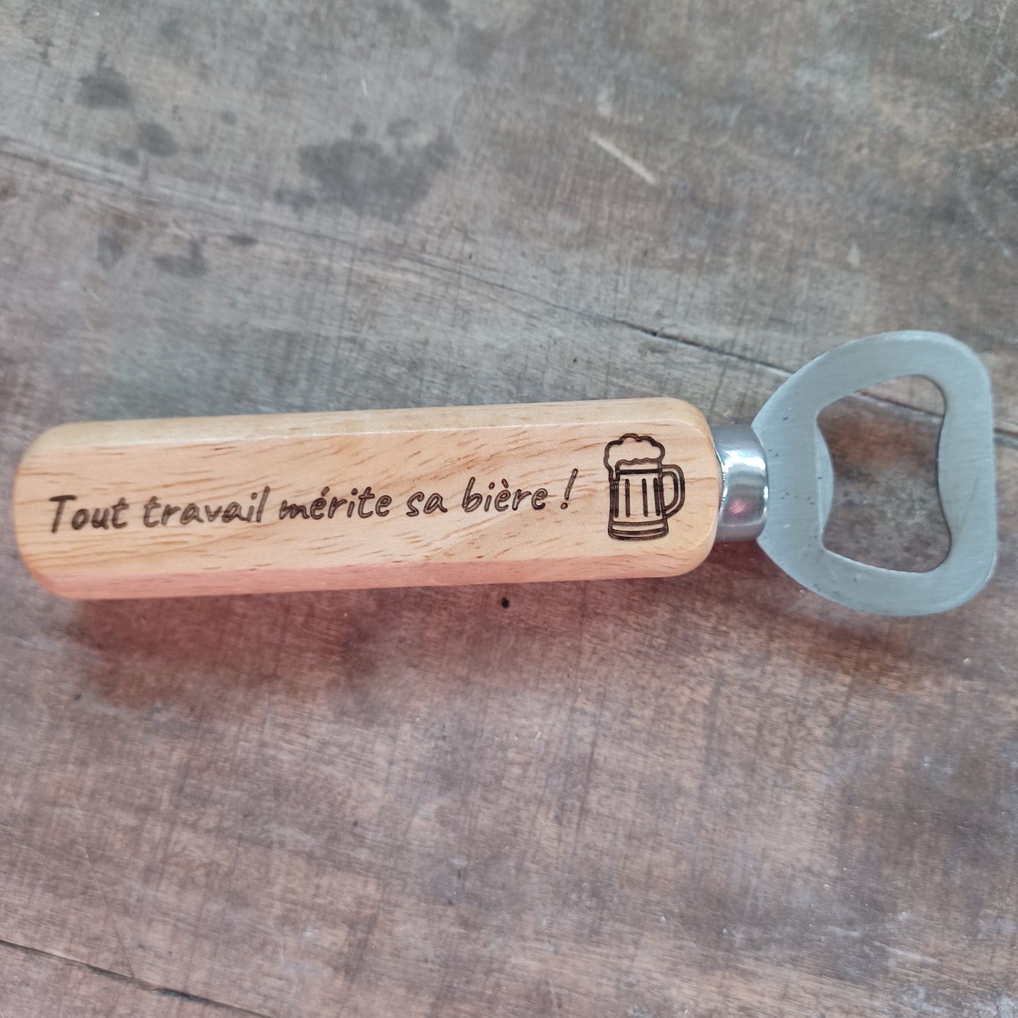 Décapsuleur "Tout travail mérite sa bière !"